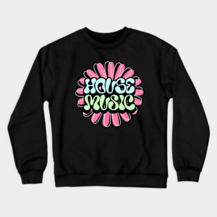 HOUSE MUSIC  - Y2K Flower (pink) Crewneck Sweatshirt